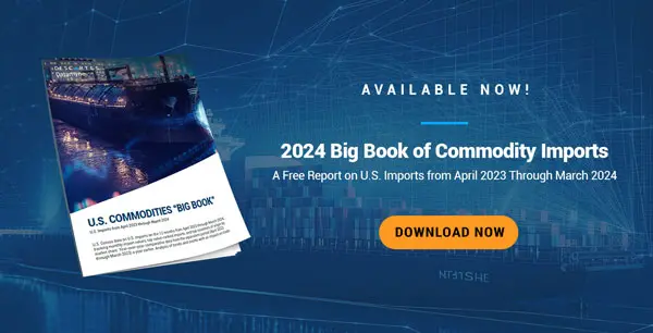 Download the 2024 “Big Book” of U.S. Commodity Imports